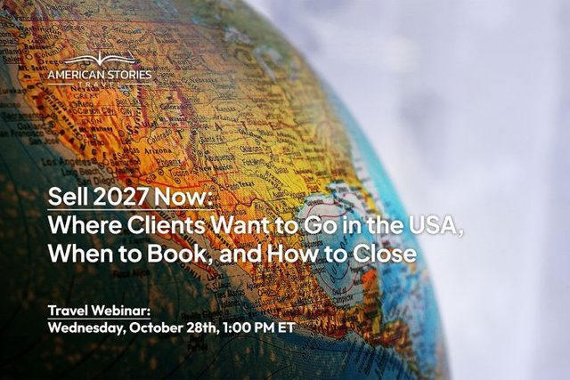 Sell 2027 Now: Where Clients Want to Go in the USA, When to Book, and How to Close