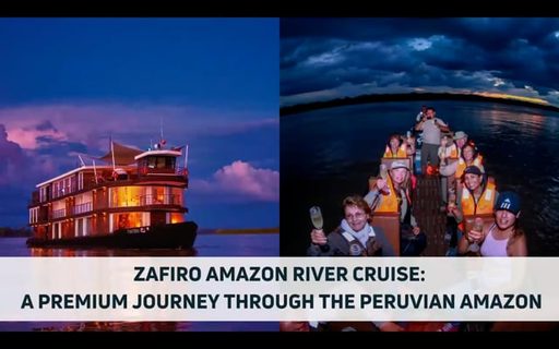 Zafiro Amazon River Cruise | Inside Peru's Ultimate Amazon Experience – travel advisor webinar by Latin Trails