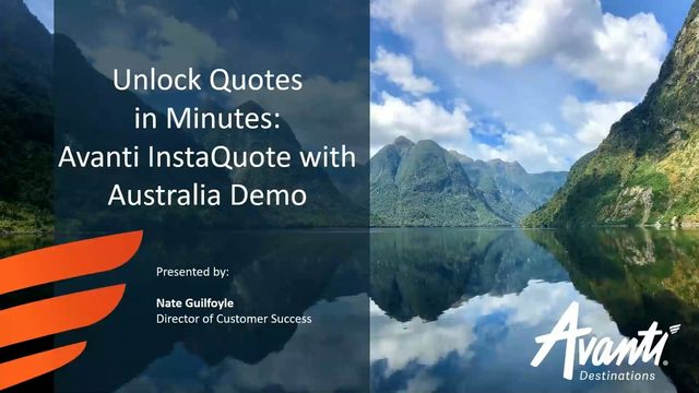 Unlock Quotes in Minutes: Avanti InstaQuote with Australia Demo – travel advisor webinar by Avanti Destinations