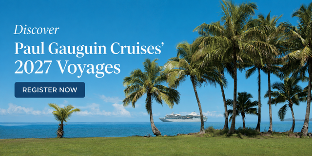 Discover Paul Gauguin Cruises' 2027 Voyages – travel advisor webinar by Paul Gauguin Cruises